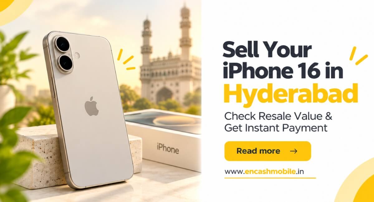 Sell Your iPhone 16 in Hyderabad: Check Resale Value & Get Instant Payment