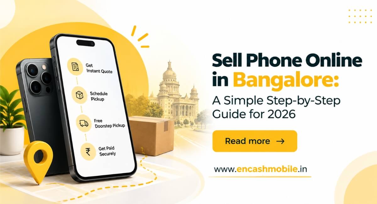 Sell Phone Online in Bangalore: A Simple Step-by-Step Guide for 2026
