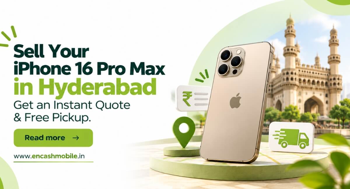Sell Your iPhone 16 Pro Max in Hyderabad: Get an Instant Quote & Free Pickup